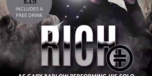 \u2b50\ufe0f RICH AS GARY BARLOW TRIBUTE ACT \u2b50\ufe0f