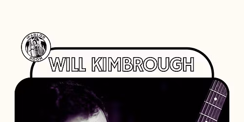 Will Kimbrough at The Parlor Room