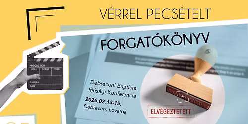 V\u00e9rrel pecs\u00e9telt forgat\u00f3k\u00f6nyv \/\/ Debreceni Baptista Ifj\u00fas\u00e1gi Konferencia 2026