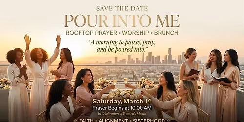 POUR INTO ME "ROOFTOP" PRAYER "WORSHIP ,BRUNCH