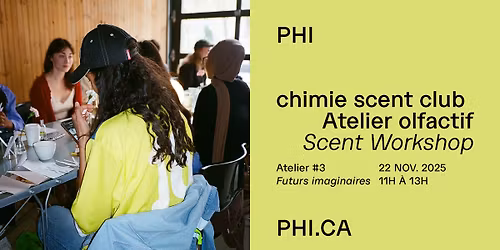 [COMPLET\/FULL] chimie scent club | Futurs imaginaires - Atelier olfactif