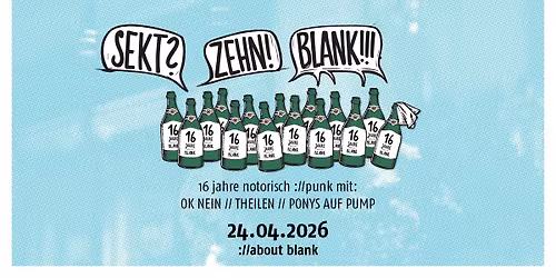 SEKT? ZEHN, BLANK! Punkkonzerte