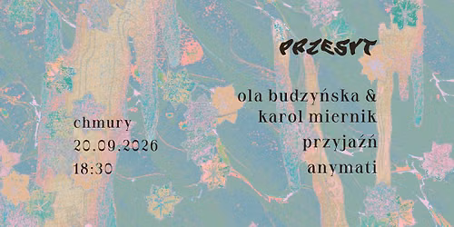 PRZESYT: Ola Budzy\u0144ska & Karol Miernik \u2726 przyja\u017a\u0144 \u2726 anymati