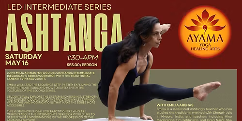 Led Intermediate Series Ashtanga Workshop with Emilia Arenas