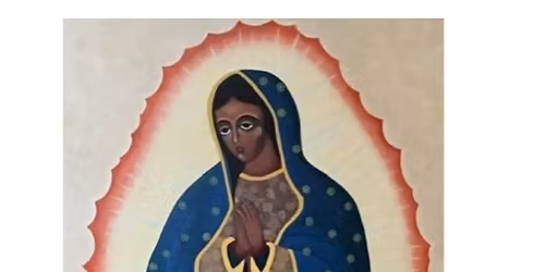 Nuestra Señora de Guadalupe Mass and Dinner | Misa y Cena 