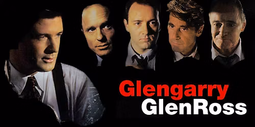 Glengarry Glen Ross