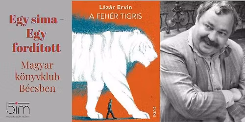 ESEF 7# L\u00e1z\u00e1r Ervin: A feh\u00e9r tigris