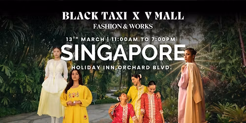 Fashion & Works - Singapore - March 2026 - Black Taxi x Vmall Entertainment