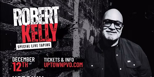 Robert Kelly - Special Live Taping