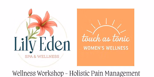 Holistic Pain Management - Wellness Workshop