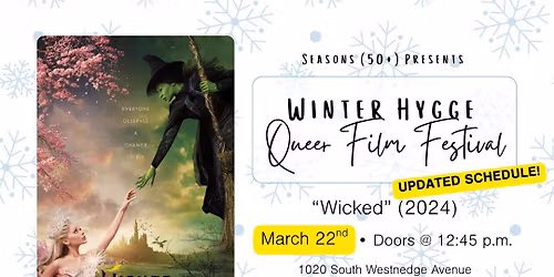 Seasons (50+) Winter Hygge Queer Film Festival: "Wicked" (2024)