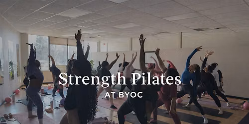 Strength Pilates!