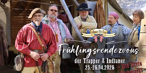Fr\u00fchlingsrendezvous der Trapper & Indianer und Hobbyisten Flohmarkt
