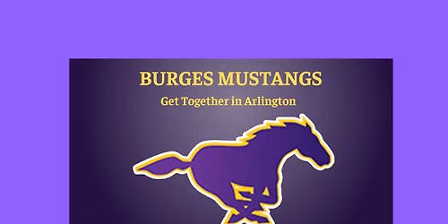 Burges Mustangs Get Together in Arlington