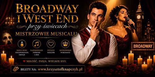 Koncert we Wroc\u0142awiu - Broadway i West End przy \u015bwiecach - Sala Koncertowa Radia Wroc\u0142aw Musical