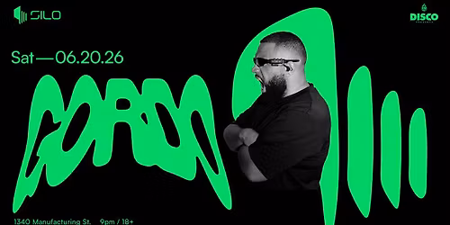 Gordo - SILO - Dallas - 06.20.26