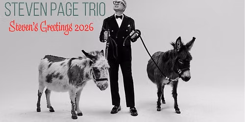 Steven Page Trio - Steven's Greetings 2026 Tour (Syracuse, NY)