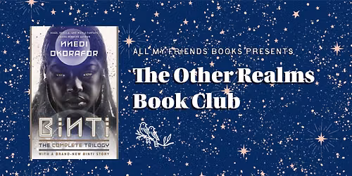 The Other Realms Book Club: Binti