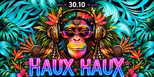 HAUX HAUX \ud83d\udc12  Neon Jungle \ud83d\udc12 