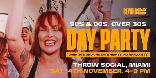 80s & 90s Over 30s Outdoor Daytime Clubbing - MIAMI