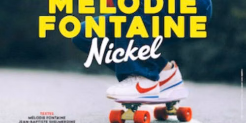 M\u00e9lodie Fontaine - Nickel