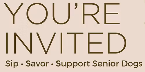 Sip. Savor. Support Senior Dogs