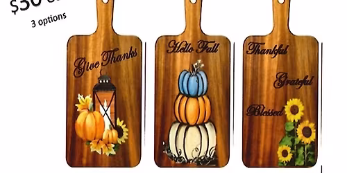 Come Paint a Cutting board 