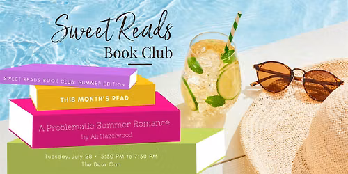 Sweet Reads Book Club: Summer Edition\u2014A Problematic Summer Romance