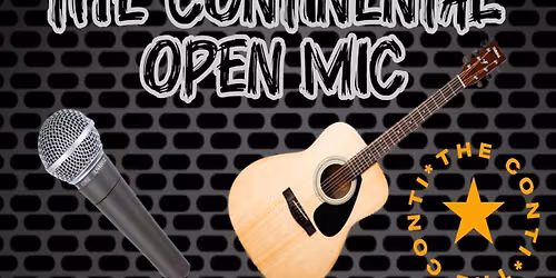 Continental Open Mic Night (Free Entry) - Every 1st Thursday