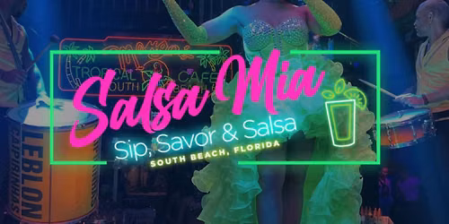 Sip, Savor & Salsa on South Beach! 