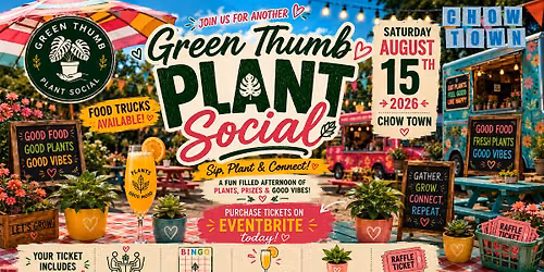 Green Thumb Plant Social at CHOW TOWN