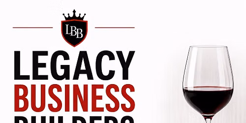 Legacy Business Builders Networking Social