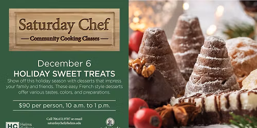 Saturday Chef: Holiday Sweet Treats