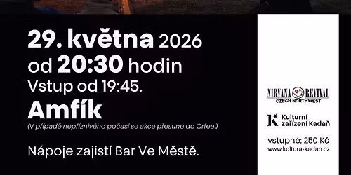 Nirvana Revival Unplugged \/ Kada\u0148 \/ 29. 5. 2026