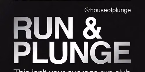 Run & Plunge (Run Club)