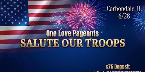 One Love's Salute Our Troops 2026 Pageant