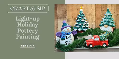 Craft & Sip: Light-up Holiday Pottery Painting