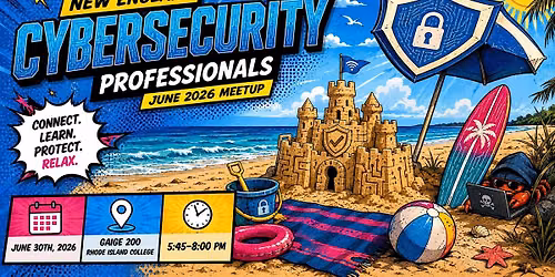 New England Cybersecurity Professionals June 2026 Meetup