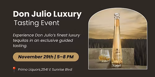 Don Julio Luxury Tasting Event