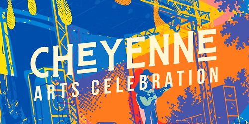 Cheyenne Arts Celebration