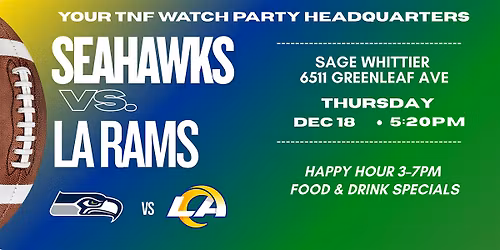 LA Rams vs Seahawks watch party at Sage Whittier