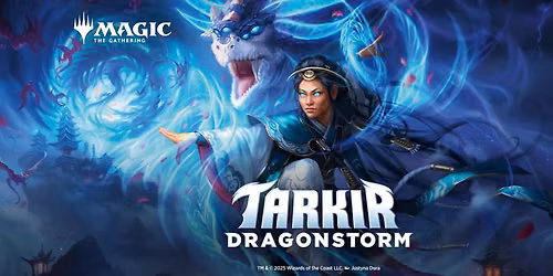 Mystery Booster 2 Qualifier: Round 7 \u2014 Tarkir Dragonstorm (Aug 22\/26)