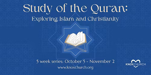 Study of the Quran: Exploring Islam and Christianity