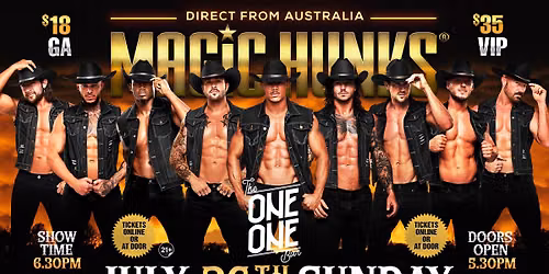 Jul 26th: Tempe, AZ - MAGIC HUNKS\u00ae AUSTRALIAN TAKEOVER at The One One