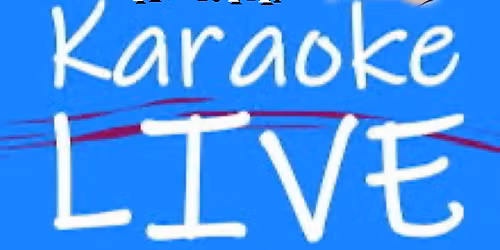 Weekly Karaoke Nights Thurs. & Sundays hosted by Kj Ryan