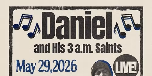 Daniel and His 3 A.M. Saints at Stevens'