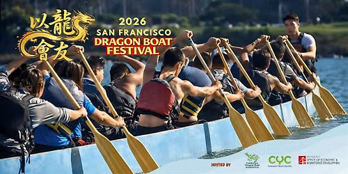 San Francisco Dragon Boat Festival Friendship Races