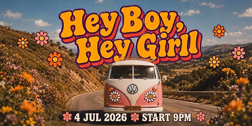 HEY BOYS HEY GIRL!