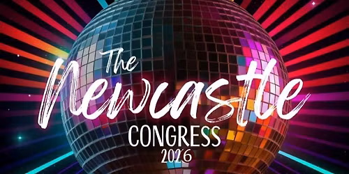 The Newcastle Congress 2026