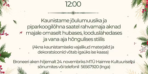 Haimre Rahvamaja jõuluakende kaunistamine